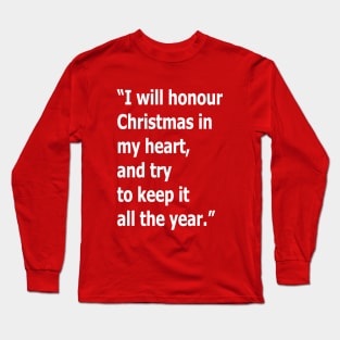 I will honour Christmas in My Heart Long Sleeve T-Shirt